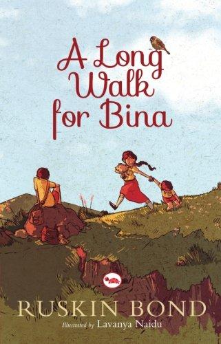 Ruskin Bond A Long Walk for Bina